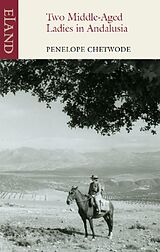 E-Book (epub) Two Middle-Aged Ladies in Andalucia von Penelope Chetwode