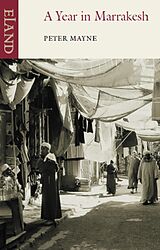 E-Book (epub) A Year in Marrakesh von Peter Mayne