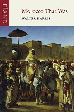 eBook (epub) Morocco That Was de Walter Harris