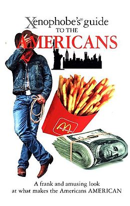 Couverture cartonnée The Xenophobe's Guide to the Americans de Stephanie Faul