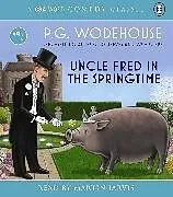 Audio CD (CD/SACD) Uncle Fred In The Springtime von P.G. Wodehouse