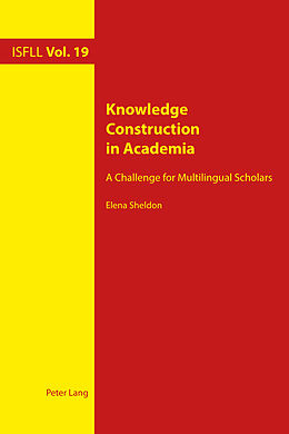 Kartonierter Einband Knowledge Construction in Academia von Elena Sheldon