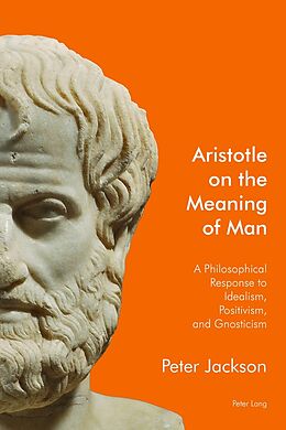 Couverture cartonnée Aristotle on the Meaning of Man de Peter Jackson