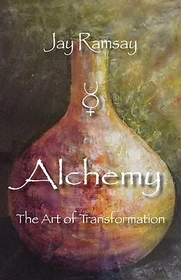 E-Book (epub) Alchemy: The Art of Transformation von Jay Ramsay