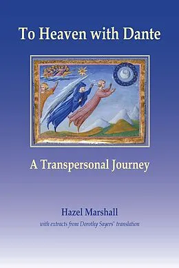 E-Book (epub) To Heaven with Dante: A Transpersonal Journey von Hazel Marshall