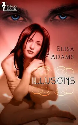 E-Book (epub) Illusions von Elisa Adams