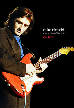 eBook (epub) Mike Oldfield - A Life Dedicated To Music de Chris Dewey
