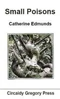 E-Book (epub) Small Poisons von Catherine Edmunds