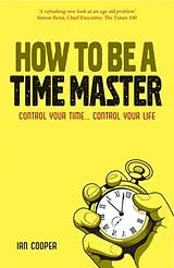 Kartonierter Einband How to be a Time Master von Ian Cooper