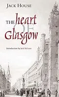E-Book (epub) The Heart of Glasgow von Jack House