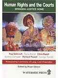 E-Book (pdf) Human Rights in the Courts von Christopher E Bazell, Paul Ashcroft, Fiona Barrie
