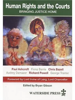 E-Book (pdf) Human Rights in the Courts von Christopher E Bazell, Paul Ashcroft, Fiona Barrie