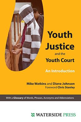 eBook (pdf) Youth Justice and The Youth Court de Michael Watkins, Diane Johnson, Chris (Foreword) Stanley