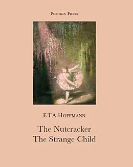 E-Book (epub) The Nutcracker and The Strange Child von E T A Hoffmann