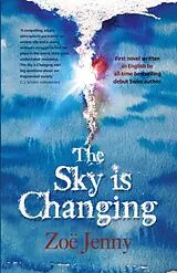 Kartonierter Einband The Sky is Changing von Zoë Jenny