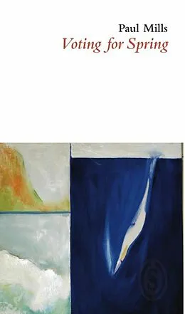 E-Book (epub) Voting for Spring von Paul Mills