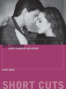 Couverture cartonnée Bollywood  Gods, Glamour, and Gossip de Kush Varia