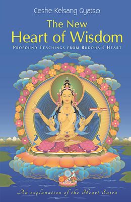 eBook (epub) The New Heart of Wisdom de Geshe Kelsang Gyatso