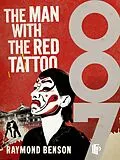E-Book (epub) The Man With The Red Tattoo von Raymond Benson