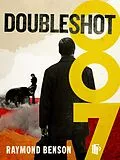 E-Book (epub) Doubleshot von Raymond Benson