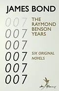 E-Book (epub) James Bond: The Raymond Benson Years von Raymond Benson