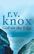E-Book (epub) Girl on the Edge von R V Knox