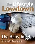 E-Book (epub) Lifestyle Lowdown: The Baby Juggler von Sara Lloyd