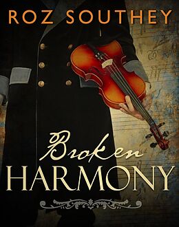 eBook (epub) Broken Harmony de Roz Southey
