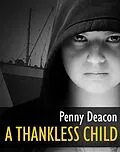 E-Book (epub) Thankless Child von Penny Deacon