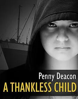 E-Book (epub) Thankless Child von Penny Deacon