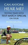 E-Book (epub) Can Anyone Hear Me? von Peter Baxter