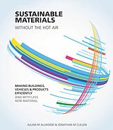 E-Book (pdf) Sustainable Materials without the hot air von Julian Allwood, Jonathan Cullen