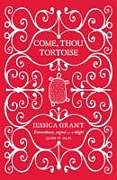 Poche format B Come, Thou Tortoise von Jessica Grant