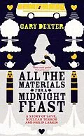 E-Book (epub) All the Materials for A Midnight Feast von Gary Dexter