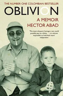 E-Book (epub) Oblivion von Hector Abad Faciolince