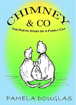 E-Book (epub) Chimney The Poetic Story Of A Family Cat von Pamela Douglas