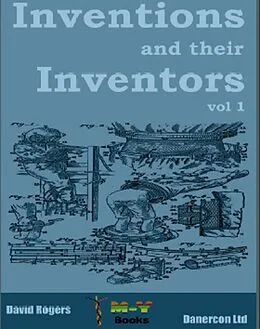 E-Book (epub) Inventions and their inventors 1750-1920 von Dave Rogers