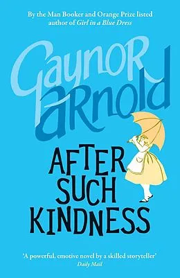 E-Book (epub) After Such Kindness von Gaynor Arnold