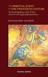 eBook (epub) The Spiritual Event of the Twentieth Century de Jesaiah Ben-Aharon