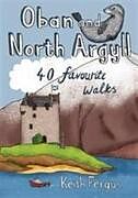 Kartonierter Einband Oban and North Argyll von Keith Fergus
