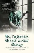 E-Book (epub) Ma, I'm Gettin Meself a New Mammy von Martha Long