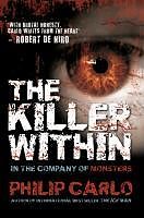 eBook (epub) The Killer Within de Philip Carlo