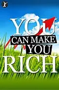 E-Book (epub) You Can Make You Rich von Sean Dillon