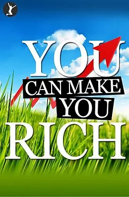 E-Book (epub) You Can Make You Rich von Sean Dillon