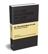 Livre Relié On the Shortness of Life de Lucius Annaeus Seneca, Tom Butler-Bowdon