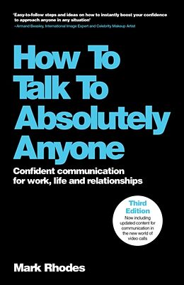 Couverture cartonnée How To Talk To Absolutely Anyone de Rhodes Mark