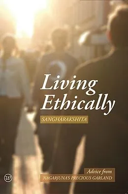 E-Book (epub) Living Ethically von Sangharakshita