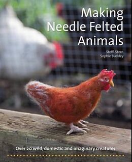 Couverture cartonnée Making Needle-Felted Animals de Steffi Stern, Sophie Buckley
