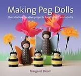 Couverture cartonnée Making Peg Dolls de Margaret Bloom