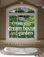 E-Book (pdf) Create your dream house and garden von Lizzie O'Prey, Anna Marsden, Jem Cook